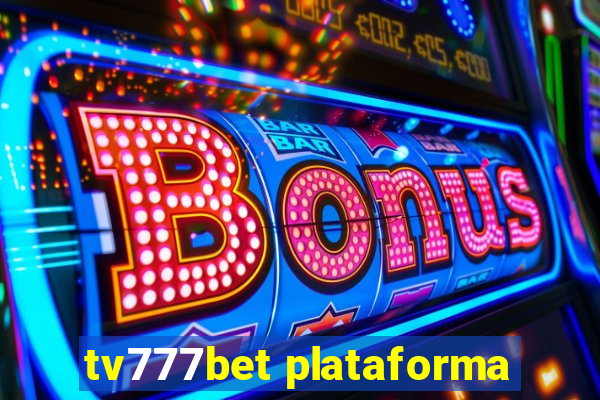 tv777bet plataforma